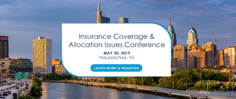 Perrin Conferences Insurance Coverage & Allocation Issues Conference