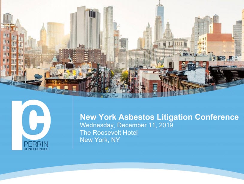 Perrin New York Asbestos Litigation Conference