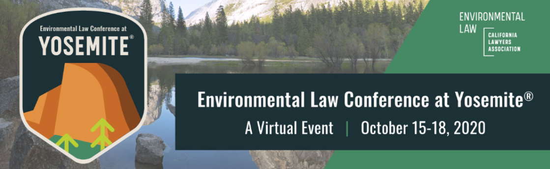 29th Annual 2020 Environmental Law Conference at Yosemite