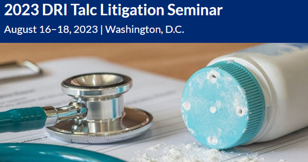 2023 DRI Talc Litigation Seminar